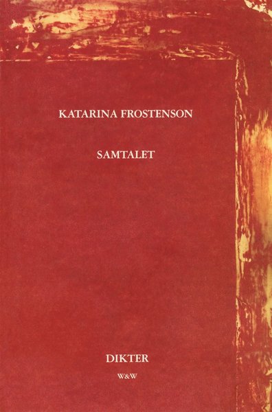 Cover for Katarina Frostenson · Samtalet : Dikter (PDF) (2017)