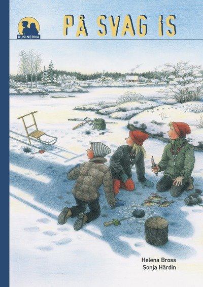 Cover for Helena Bross · Kusinerna: Kusinerna, På svag is (Book) (2010)