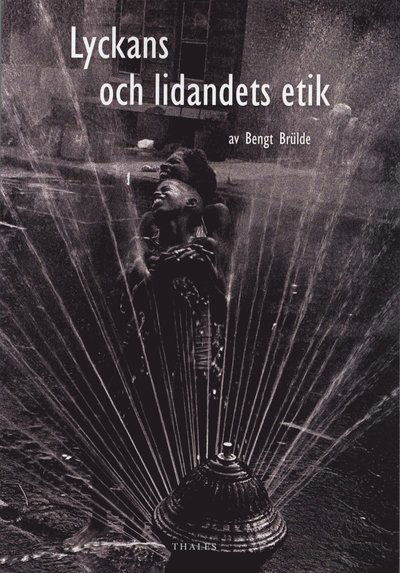 Cover for Bengt Brülde · Lyckans och lidandets etik (Paperback Book) (2009)