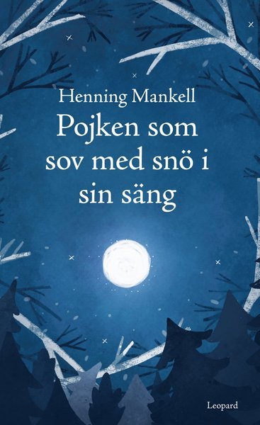 Cover for Henning Mankell · Joel: Pojken som sov med snö i sin säng (Kort) (2016)