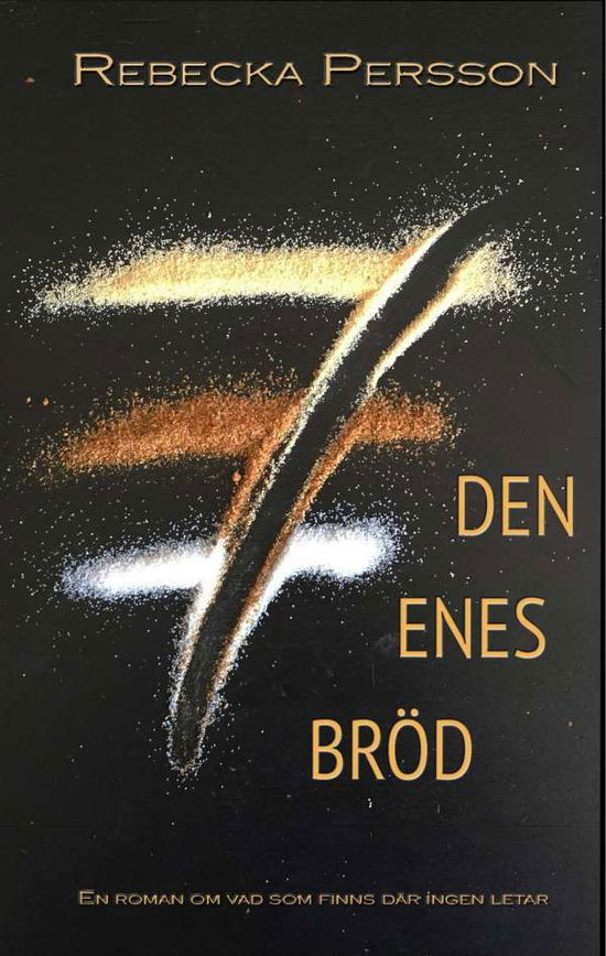 Cover for Rebecka Persson · Den enes bröd (Hardcover Book) (2019)