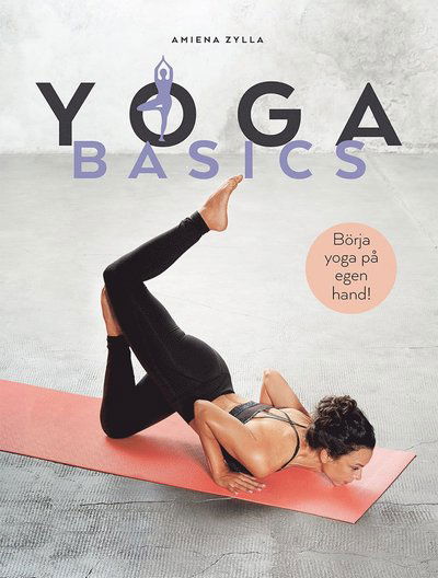 Cover for Amiena Zylla · Yoga basics (Bound Book) (2018)