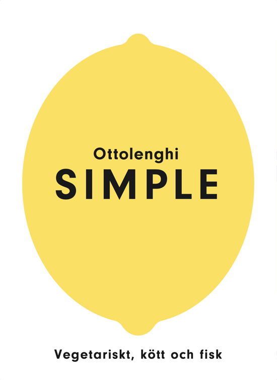 Cover for Yotam Ottolenghi · SIMPLE : Vegetariskt, kött och fisk (Paperback Book) (2024)