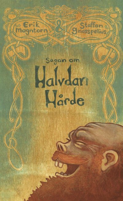 Sagan om Halvdan Hårde - Erik Magntorn - Bücher - Hirschfeld Förlag - 9789198004755 - 15. März 2015