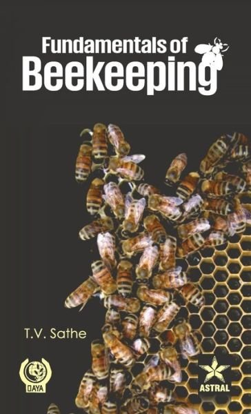 Cover for T V Sathe · Fundamentals of Beekeeping (Hardcover Book) (2014)