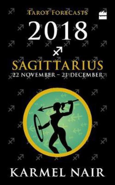 Cover for Karmel Nair · Sagittarius Tarot Forecasts 2018 (Taschenbuch) (2017)