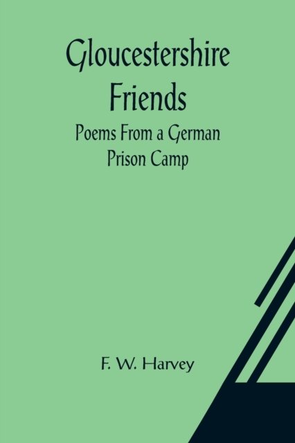 Cover for F W Harvey · Gloucestershire Friends (Paperback Book) (2021)