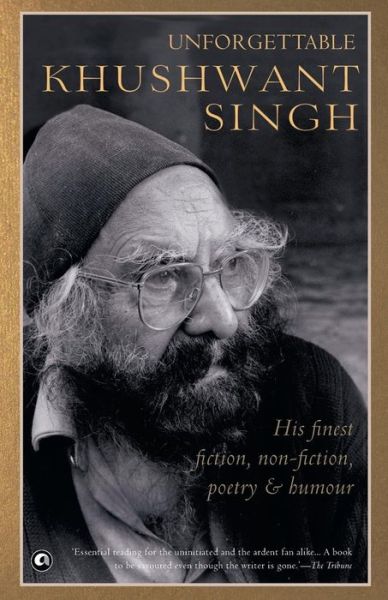 Unforgettable Khushwant Singh - Khushwant Singh - Książki - Aleph Book Company - 9789383064755 - 1 września 2017