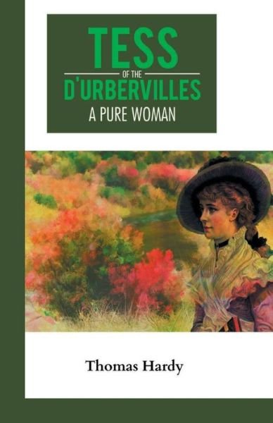 Cover for Thomas Hardy · Tess of the D'urbervilles A Pure Woman (Pocketbok) (2021)