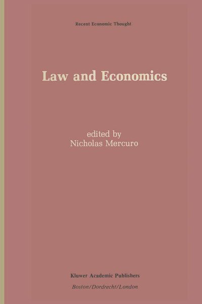 Cover for Nicholas Mercuro · Law and Economics - Recent Economic Thought (Taschenbuch) [Softcover reprint of the original 1st ed. 1989 edition] (2011)
