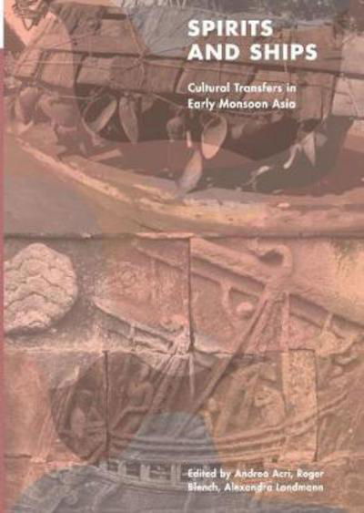 Spirits and Ships: Cultural Transfers in Early Monsoon Asia -  - Książki - ISEAS - 9789814762755 - 31 marca 2017