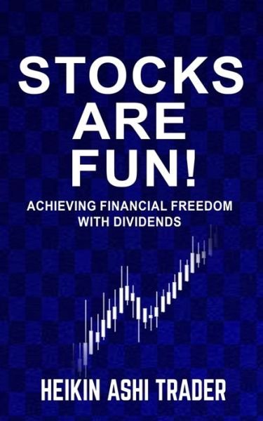Cover for Heikin Ashi Trader · Stocks are fun! (Pocketbok) (2020)