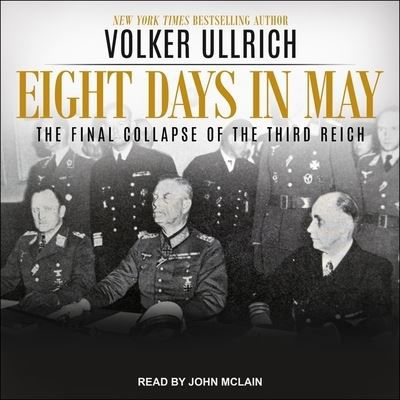 Eight Days in May - Volker Ullrich - Music - Tantor Audio - 9798200840755 - September 7, 2021
