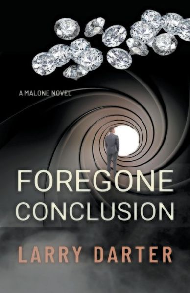 Cover for Larry Darter · Foregone Conclusion - Malone Mystery Novels (Paperback Book) (2022)