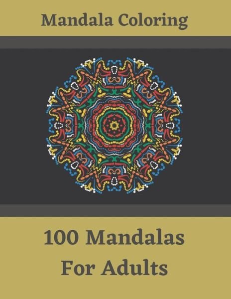 Cover for Orchitekt Design · Mandala Coloring - 100 Mandalas For Adults (Taschenbuch) (2020)
