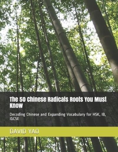 Cover for David Yao · The 50 Chinese Radicals Roots You Must Know ????? (Paperback Book) (2020)