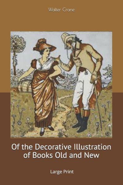 Cover for Walter Crane · Of the Decorative Illustration of Books Old and New (Paperback Book) (2020)