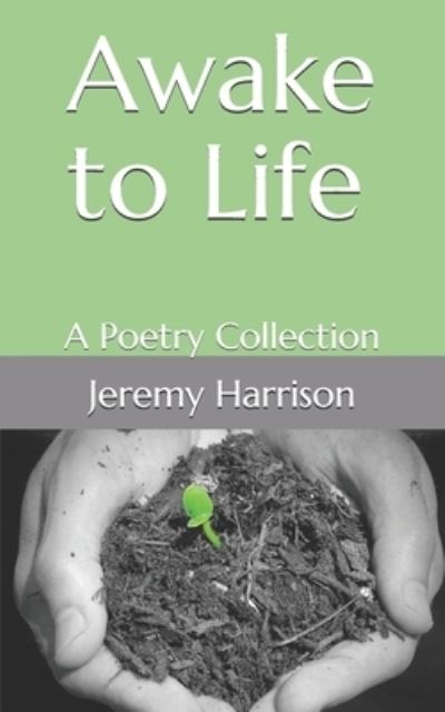 Cover for Jeremy Harrison · Awake to Life (Paperback Book) (2020)