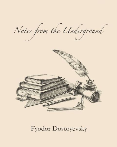 Cover for Fyodor Dostoyevsky · Notes from the Underground (Annotated) (Paperback Book) (2020)