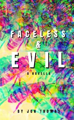 Cover for Nick Carlson · Faceless &amp; Evil (Paperback Book) (2020)