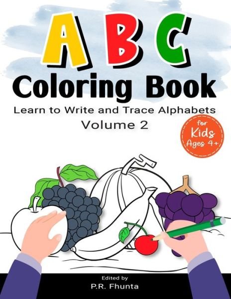 Cover for P R Fhunta · ABC Coloring Book Learn to Write and Trace Alphabets, Volume 2 (Paperback Book) (2020)