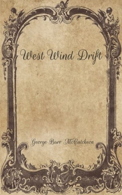 Cover for George Barr McCutcheon · West Wind Drift (Paperback Book) (2021)