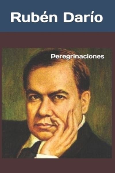 Cover for Ruben Dario · Peregrinaciones (Paperback Bog) (2021)