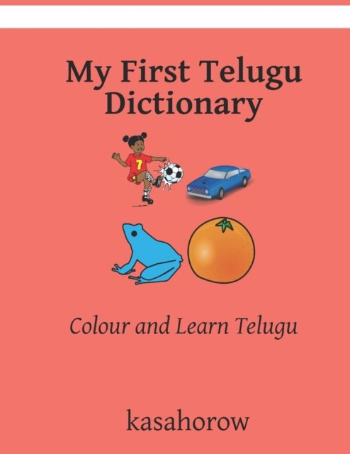 Cover for Kasahorow · My First Telugu Dictionary (Paperback Book) (2021)