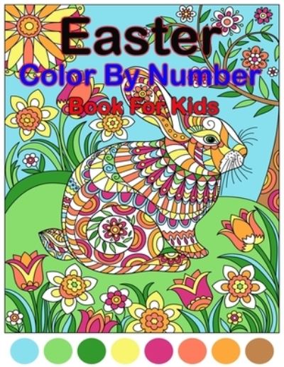 Cover for Kathy Evans · Easter Color By Number For Kids (Paperback Book) (2021)