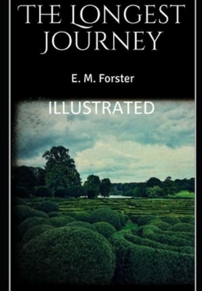 Cover for E. M. Forster · Longest Journey Illustrated (N/A) (2021)