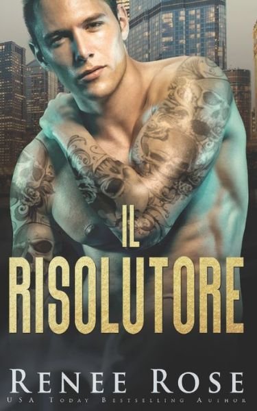 Cover for Renee Rose · Il risolutore: Un romance di bratva (Paperback Book) (2021)