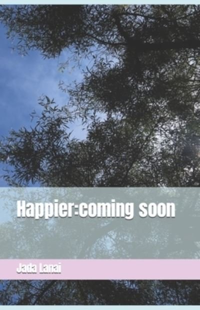 Cover for Jada Lanai · Happier: coming soon (Paperback Book) (2022)