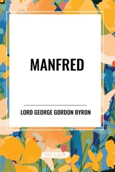 Cover for George Lord Gordon Byron · Manfred (Paperback Book) (2024)