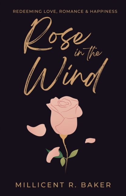 Cover for Millicent R Baker · Rose in the Wind (Paperback Book) (2022)