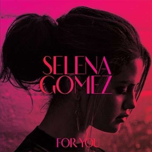 Cover for Selena Gomez · For You (CD) (2014)