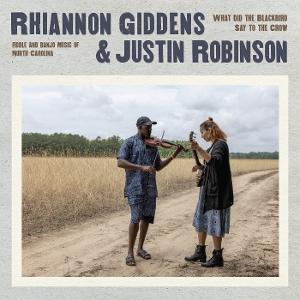 Cover for Rhiannon Giddens &amp; Justin Robinson · What Did the Blackbird Say to the Crow (LP) (2025)