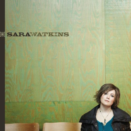 Sara Watkins - Sara Watkins - Musiikki - NONESUCH - 0075597982756 - tiistai 5. toukokuuta 2009