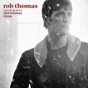 Cover for Rob Thomas · Something About Christmas Time (LP) [Limited edition] (2022)
