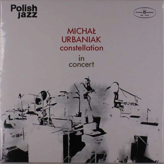 Cover for Michal Constellation Urbaniak · In Concert (LP) [Limited edition] (2018)