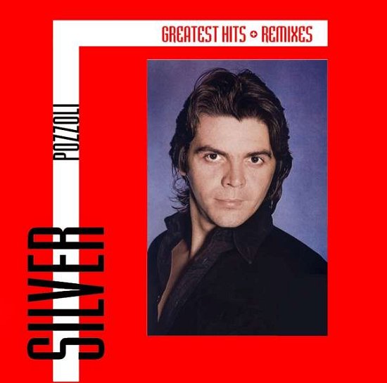 Cover for Silver Pozzoli · Greatest Hits &amp; Remixes (CD) (2020)