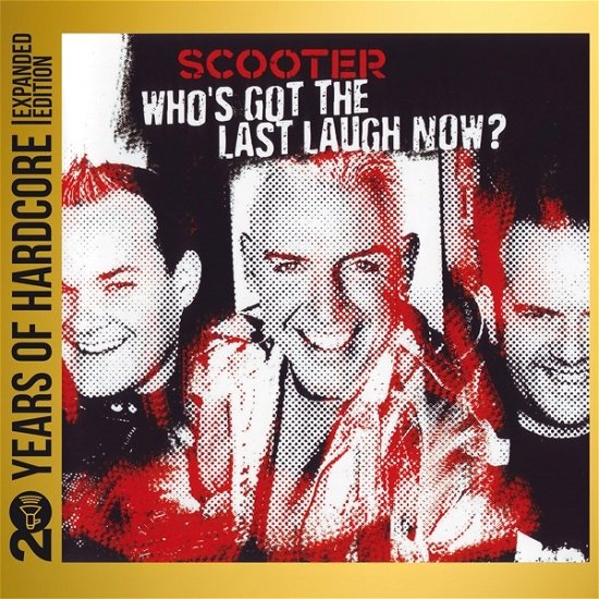 Who's Got The Last Laugh Now? - Scooter - Música - UNIVERSAL - 0602448785756 - 26 de maio de 2023