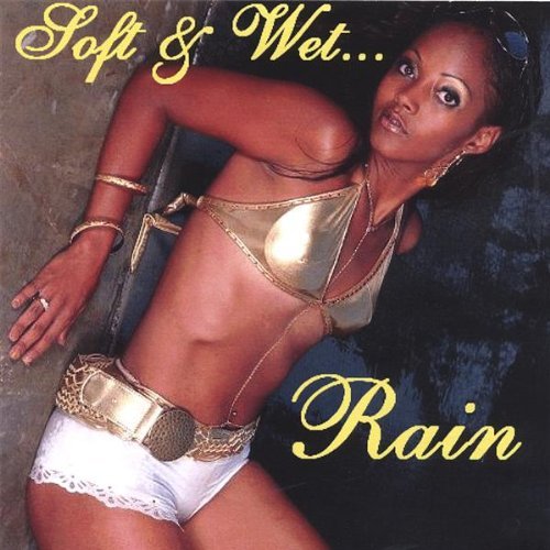 Cover for Rain · Soft &amp; Wet (CD) (2006)
