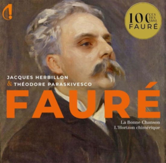 Cover for Jacques Herbillon / Theodore Paraskivesco · Gabriel Faure: Melodies / La Bonne Chansons / LHorizon Chimerique (CD) (2024)