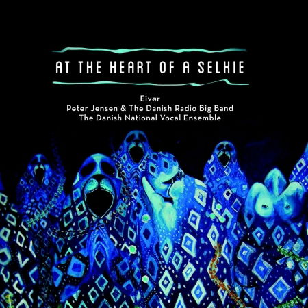 At the Heart of a Selkie - Eivør - Musik - TUTL LABEL - 0663993761756 - 14. Oktober 2016