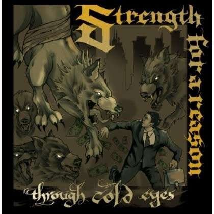 Cover for Strength for a Reason · Through Cold Eyes (CD) (2014)