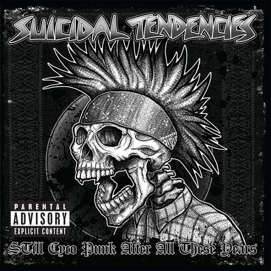 Cover for Suicidal Tendencies · Still Cyco Punk After All These Years (CD) (2018)