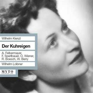 Cover for Kienzl / Berry / Weiner / Felbermayer / Loibner · Der Kuhreigen (CD) (2011)