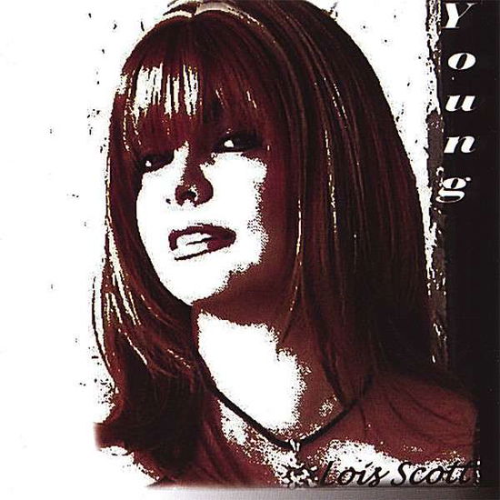 Cover for Lois Scott · Young (CD) (2007)