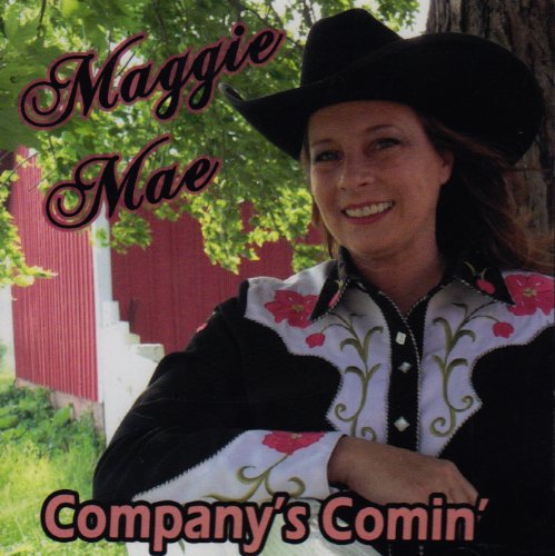 Cover for Maggie Mae · Company's Comin (CD) (2007)