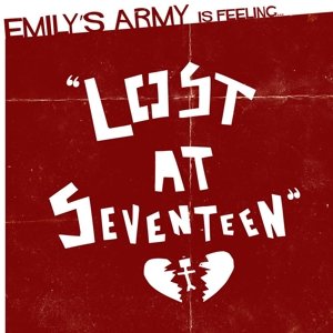 Lost At Seventeen - Emily's Army - Musiikki - RISE RECORDS - 0850537004756 - tiistai 11. kesäkuuta 2013